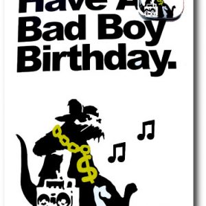 Full Colour Black - Banksy Bad Boy Birthday With Badge