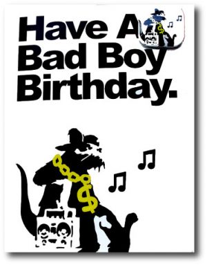 Full Colour Black - Banksy Bad Boy Birthday With Badge