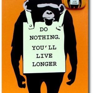 Do Nothing Youll Live Longer - Humor Greeting Card