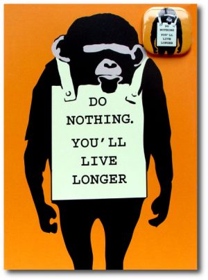 Do Nothing Youll Live Longer - Humor Greeting Card